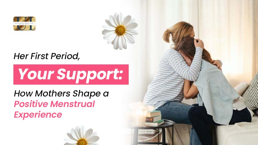 Mothers Role in First Period Support and Menstrual Care